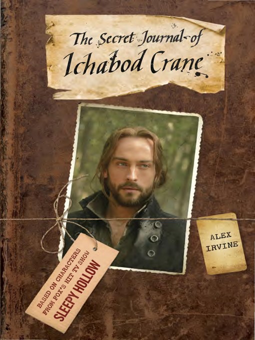 Title details for The Secret Journal of Ichabod Crane by Alex Irvine - Wait list
